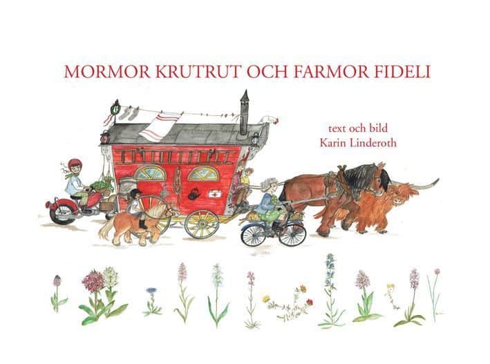 Karin Linderoth : Mormor KrutRut och farmor Fideli