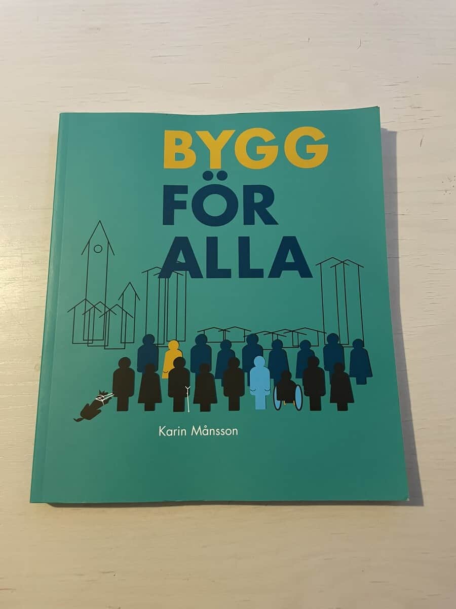 Karin Månsson : Bygg för alla