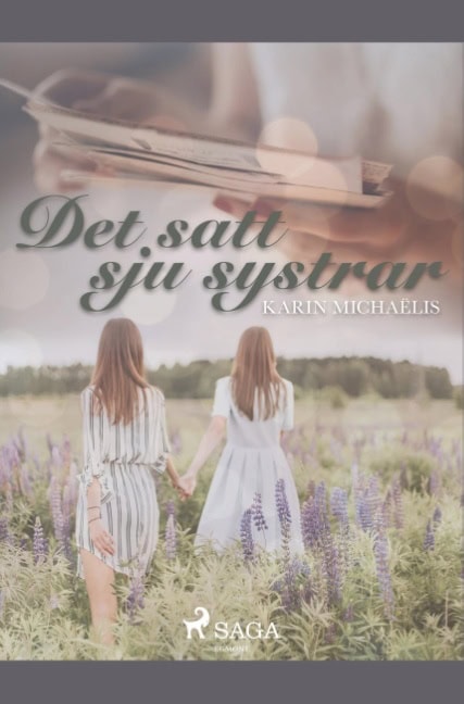 Karin Michaëlis : Det satt sju systrar