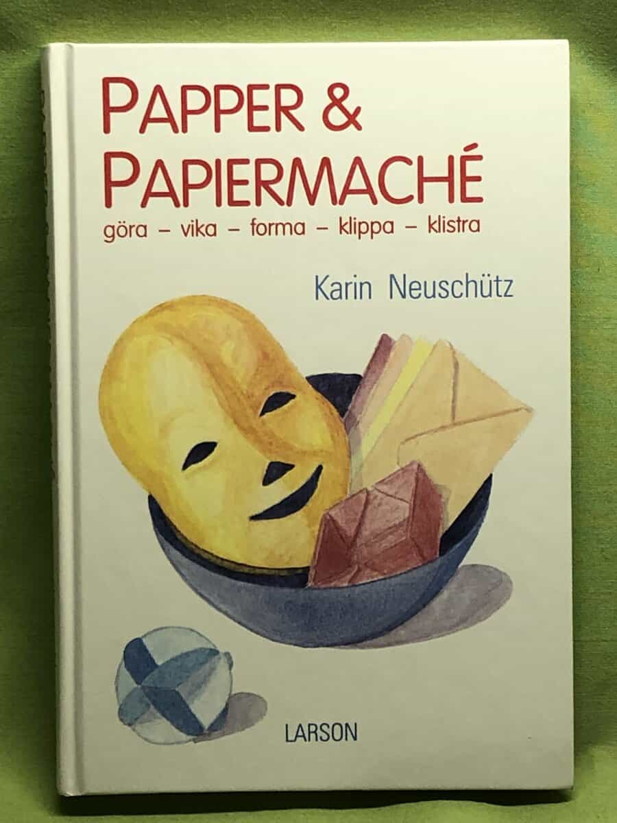 Karin Neuschütz : Papper & papiermaché