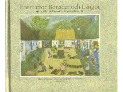 Karin Österling : Trasmattor Bonader och Längor. Ur Alma Öhrströms minnesalbum