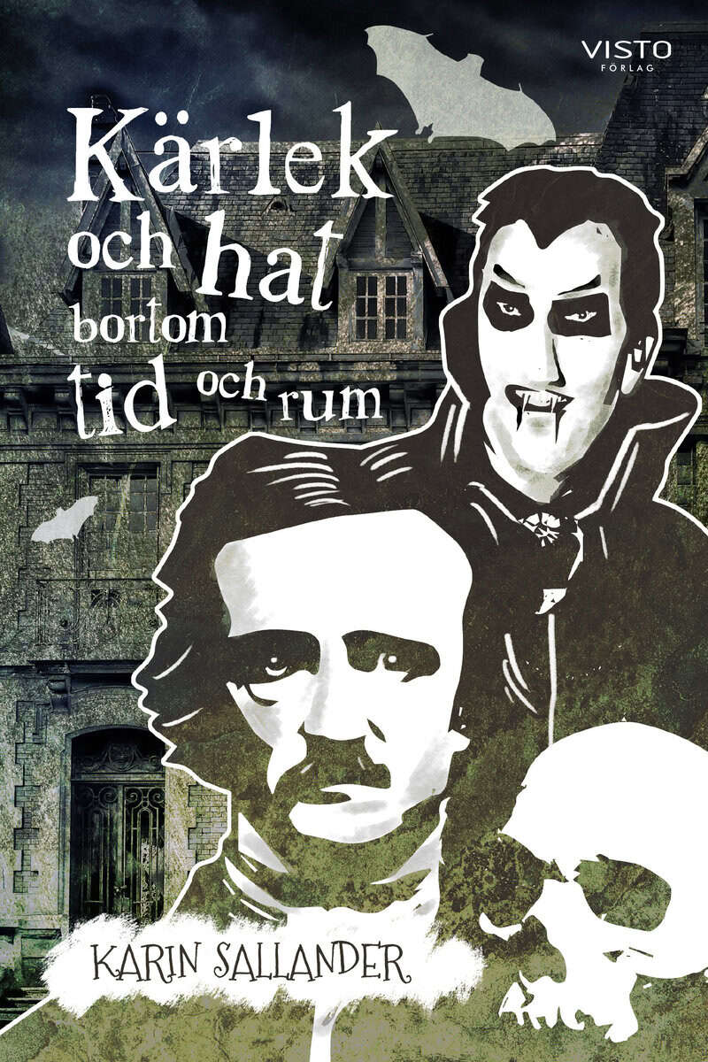 Karin Sallander : Kärlek och hat bortom tid och rum