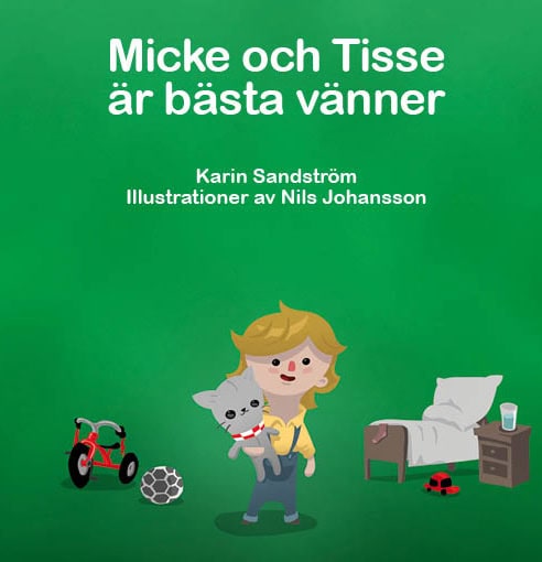Karin Sandström : Micke och Tisse är bästa vänner