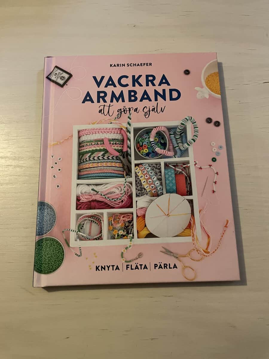 Karin Schaefer : Vackra armband att göra själv