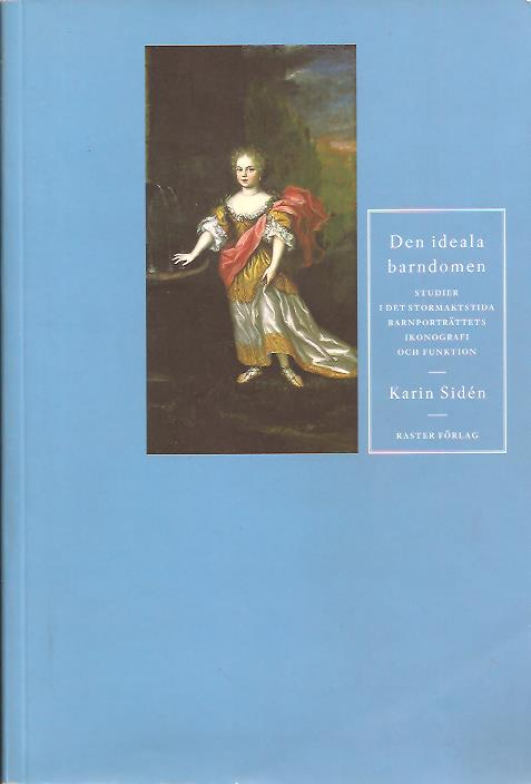 Karin Sidén : Den ideala barndomen