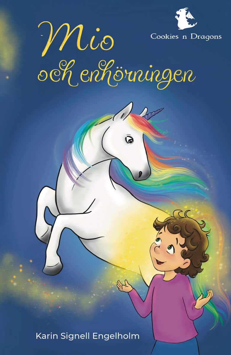 Karin Signell Engelholm : Mio och enhörningen