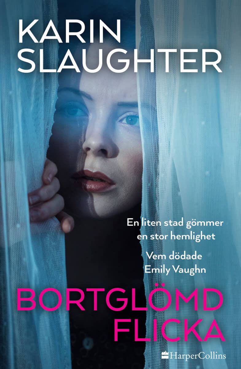 Karin Slaughter : Bortglömd flicka
