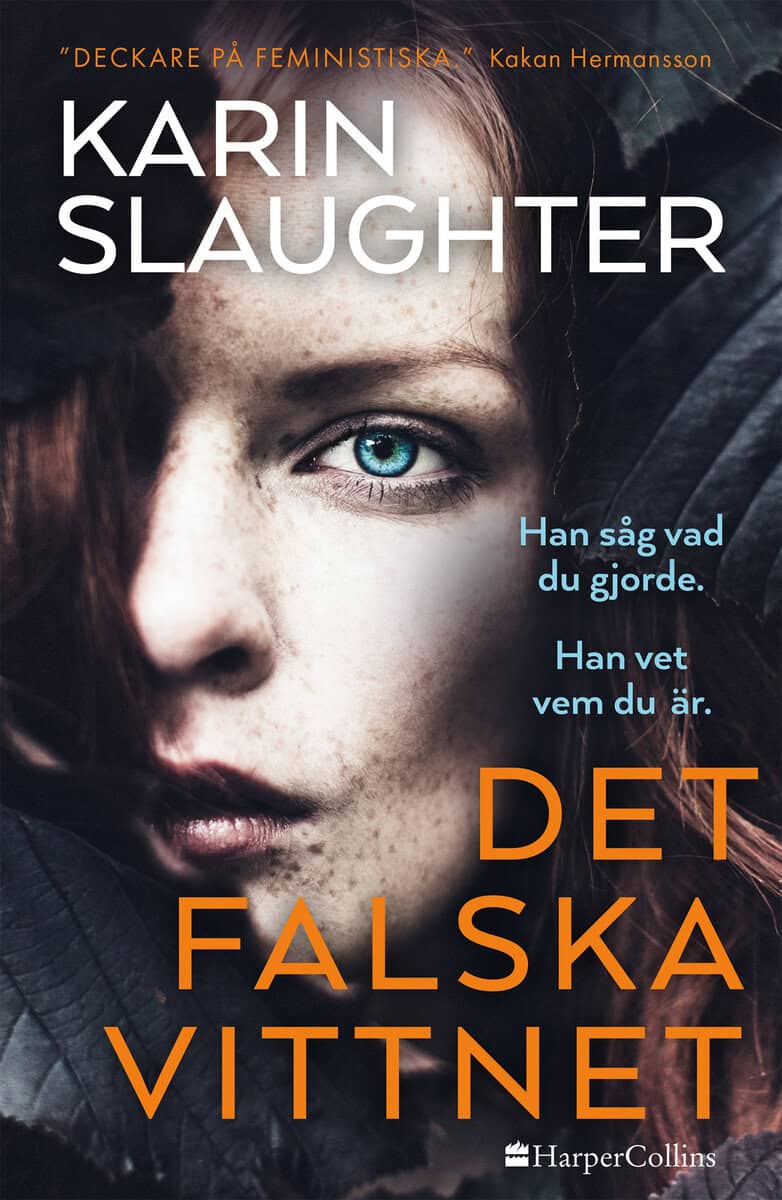 Karin Slaughter : Det falska vittnet