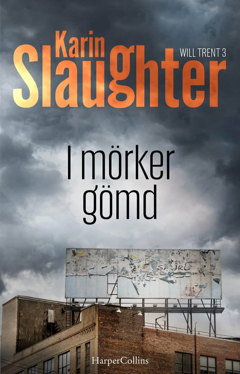 Karin Slaughter : I mörker gömd