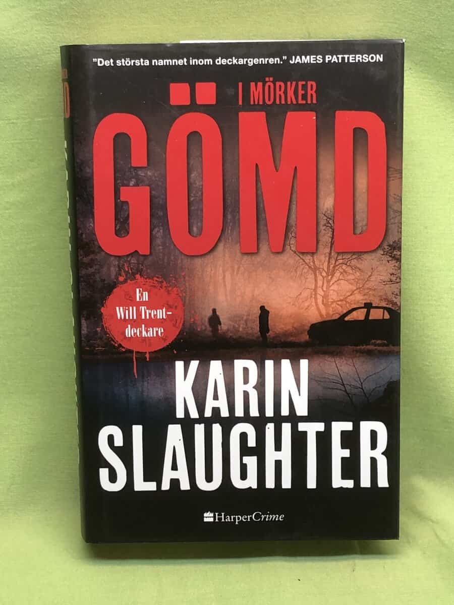 Karin Slaughter : I mörker gömd