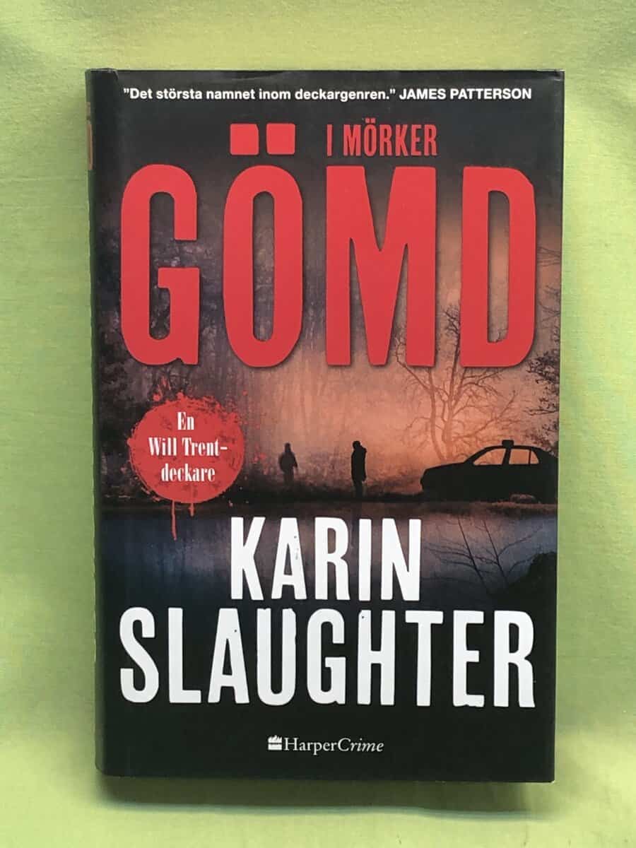 Karin Slaughter : I mörker gömd