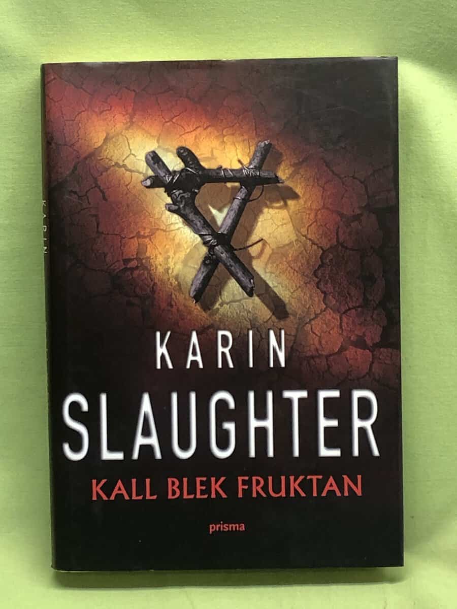 Karin Slaughter : Kall blek fruktan