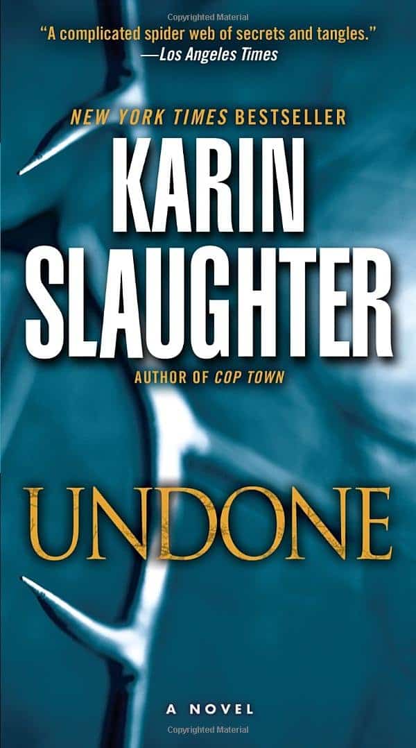 Karin Slaughter : Undone