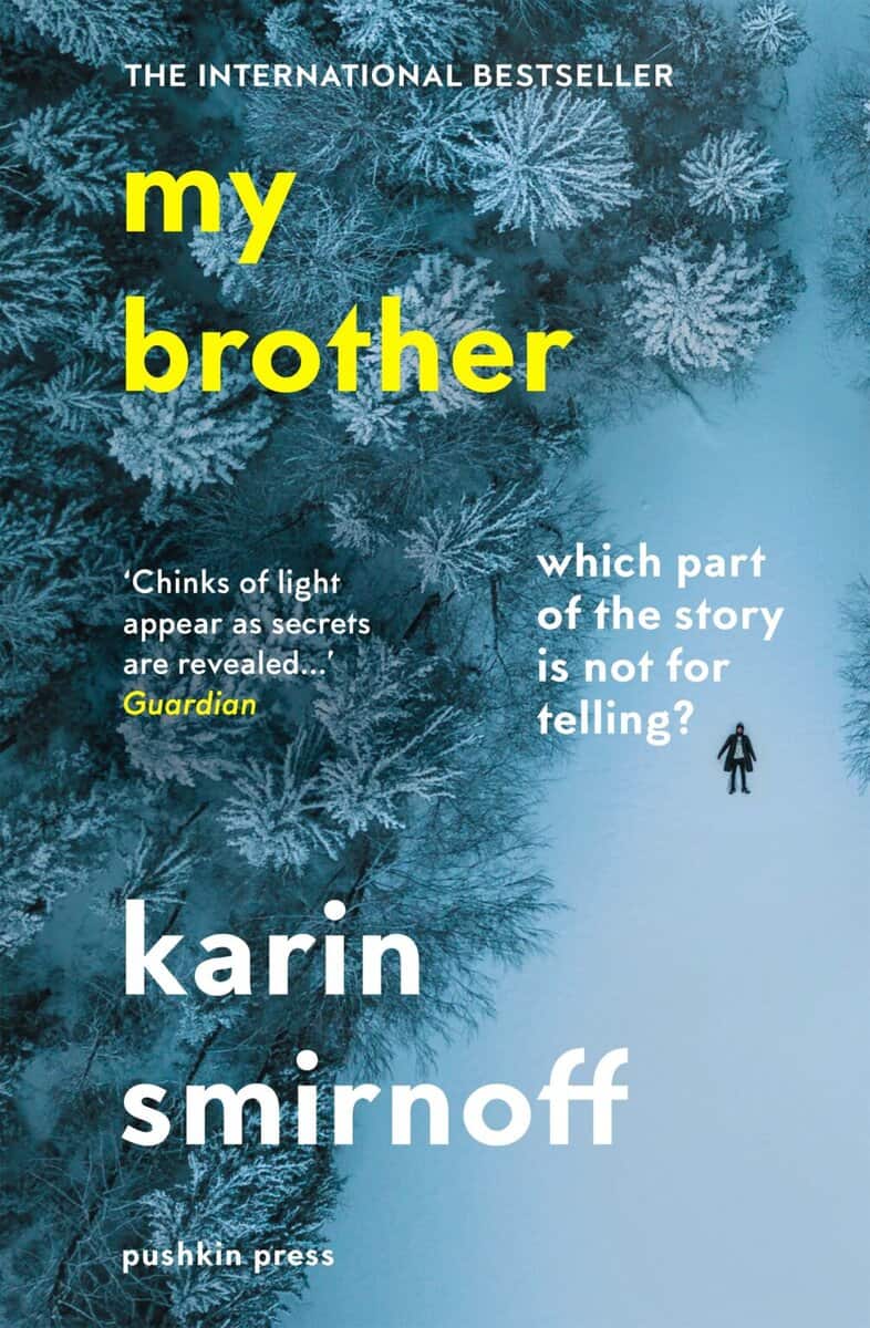 Karin Smirnoff : My Brother