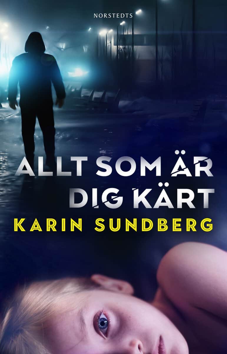 Karin Sundberg : Allt som är dig kärt