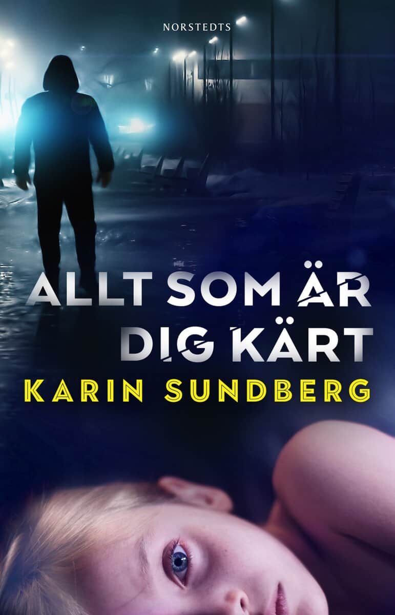 Karin Sundberg : Allt som är dig kärt