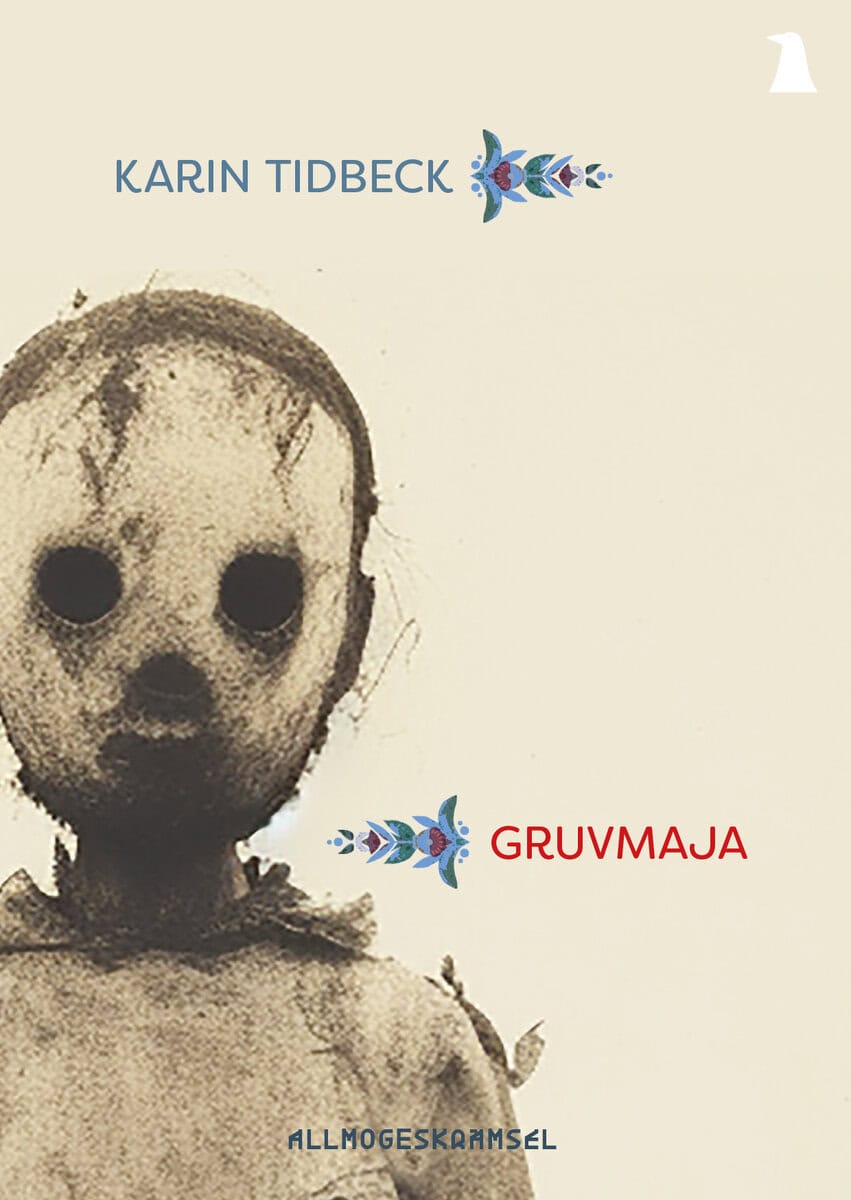 Karin Tidbeck : Gruvmaja