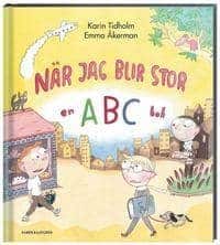 Karin Tidholm : När jag blir stor