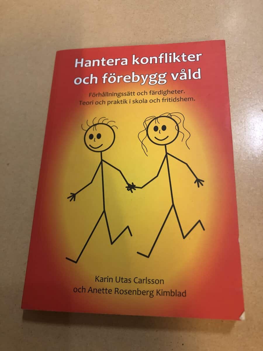 Karin Utas Carlsson : Hantera konflikter och förebygg våld förhållningssätt och färdigheter