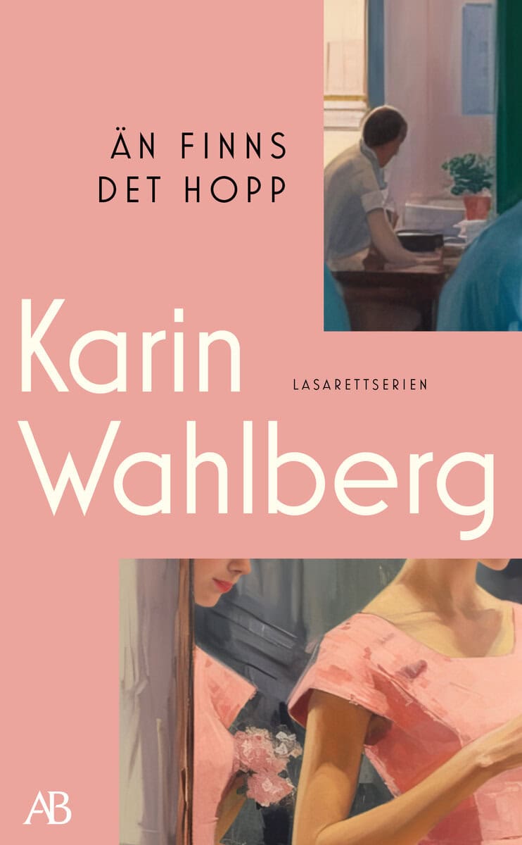 Karin Wahlberg : Än finns det hopp