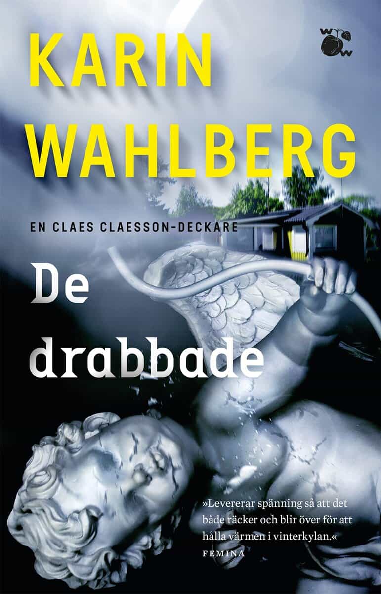 Karin Wahlberg : De drabbade