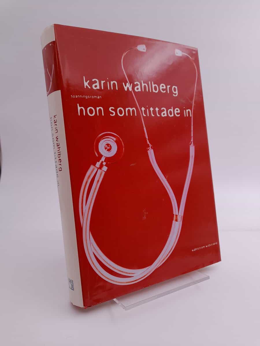 Karin Wahlberg : Hon som tittade in