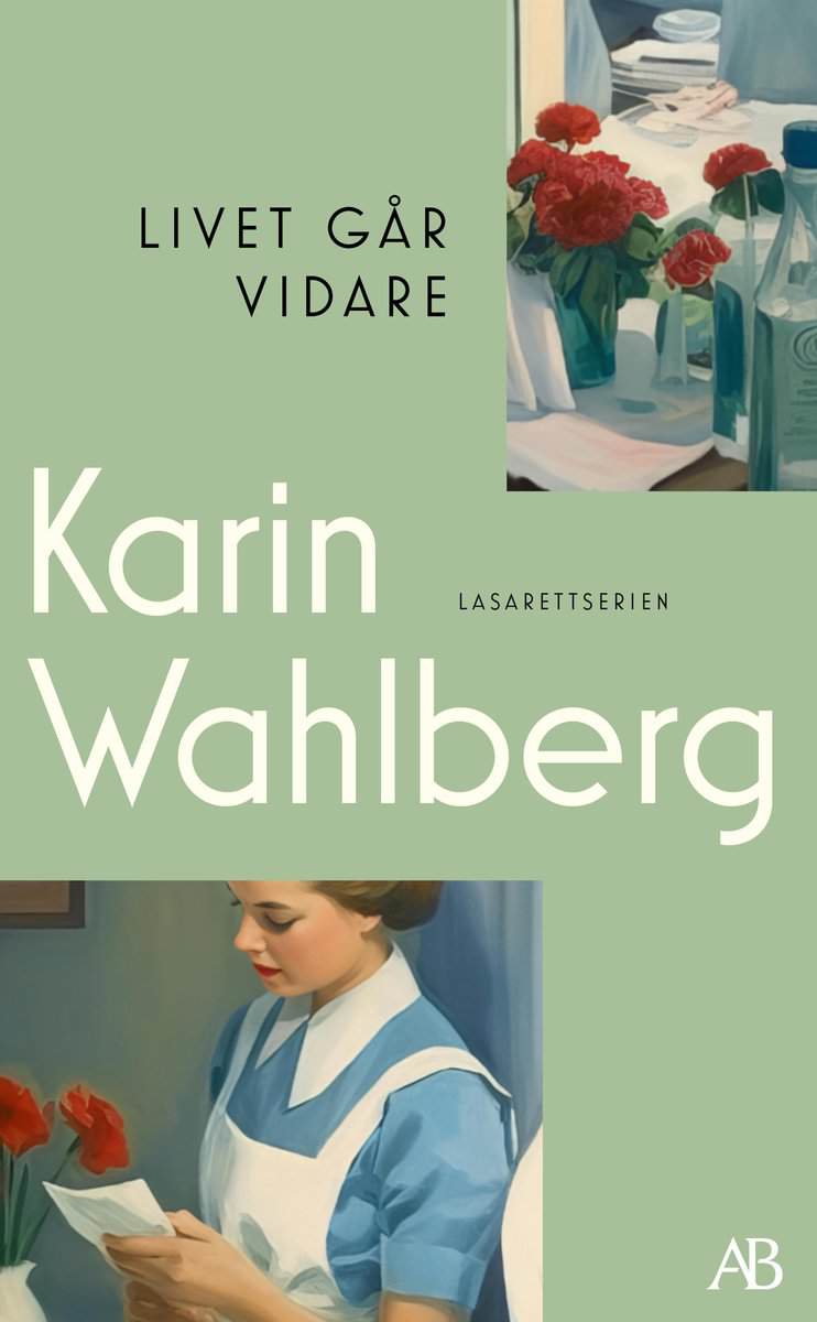 Karin Wahlberg : Livet går vidare