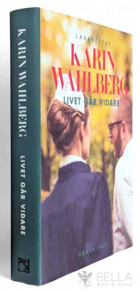 Karin Wahlberg : Livet går vidare