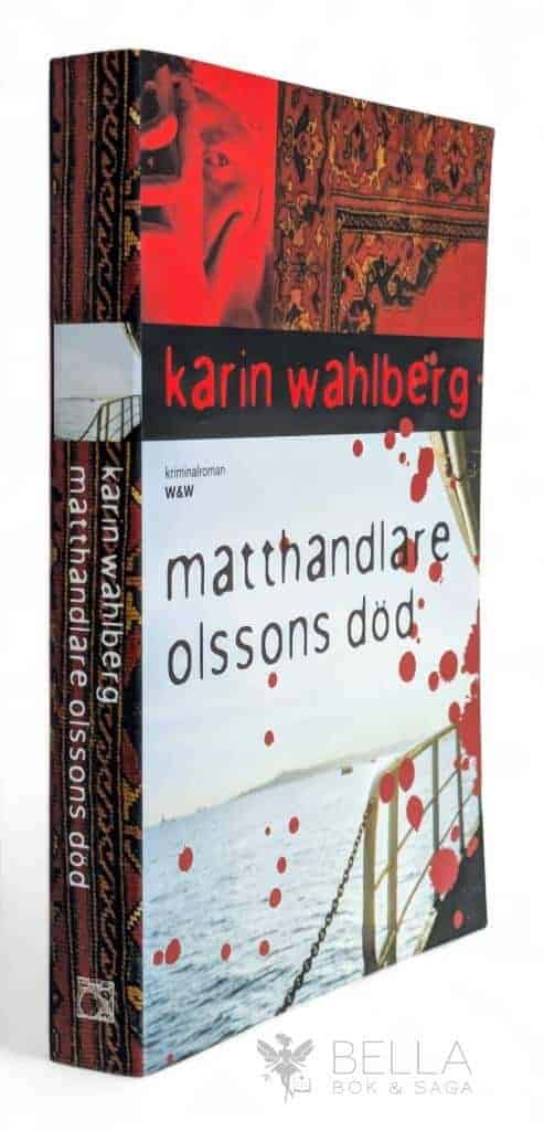 Karin Wahlberg : Matthandlare Olssons död