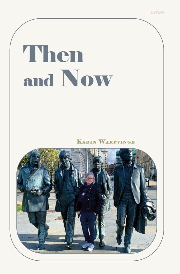 Karin Warfvinge : Then and Now