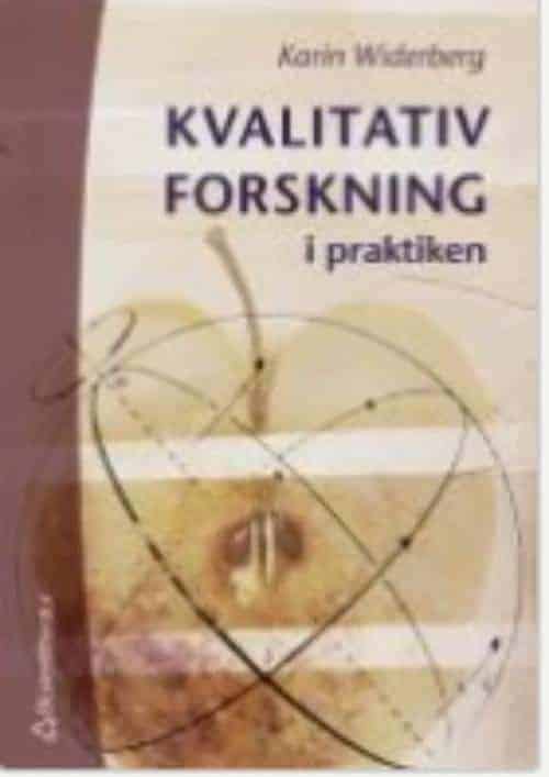 Karin Widerberg : Kvalitativ forskning i praktiken