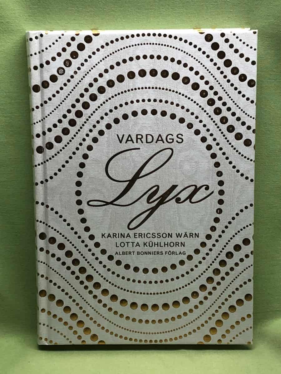 Ericsson Wärn, Karina, Kühlhorn, Lotta : VardagsLyx