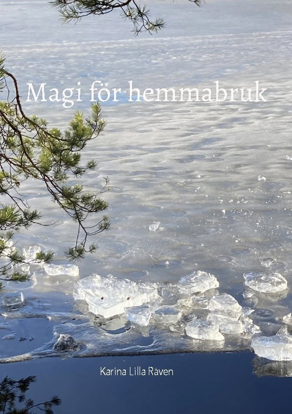 Karina Lilla Räven : Magi för hemmabruk