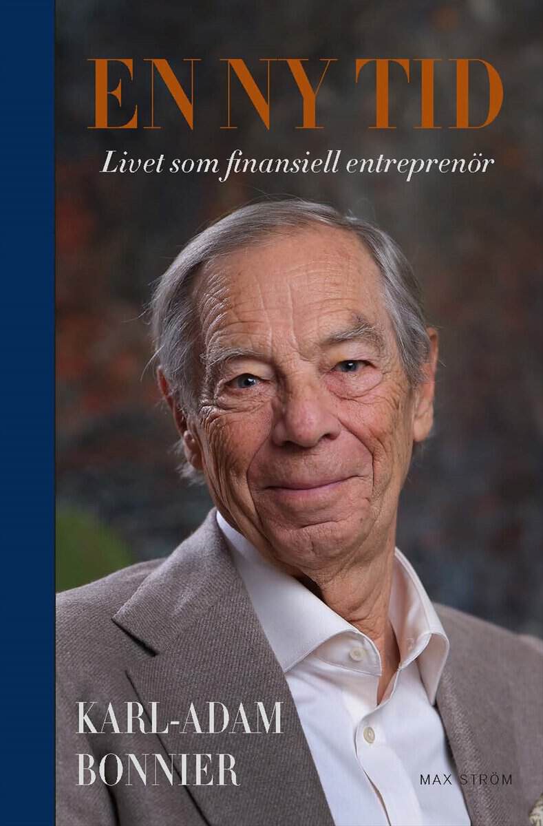 Karl-Adam Bonnier : En ny tid : livet som finansiell entreprenör