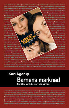 Karl Ågerup : Barnens marknad : berättelser från den fria skolan