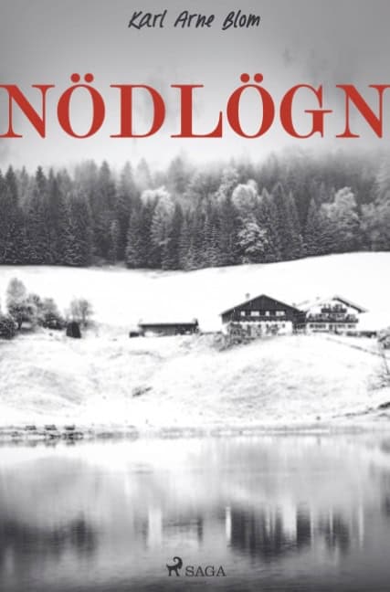 Karl Arne Blom : Nödlögn