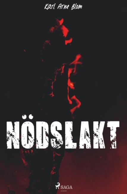 Karl Arne Blom : Nödslakt