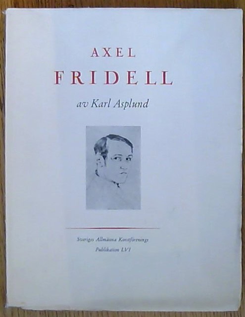 Karl Asplund : Axel Fridell