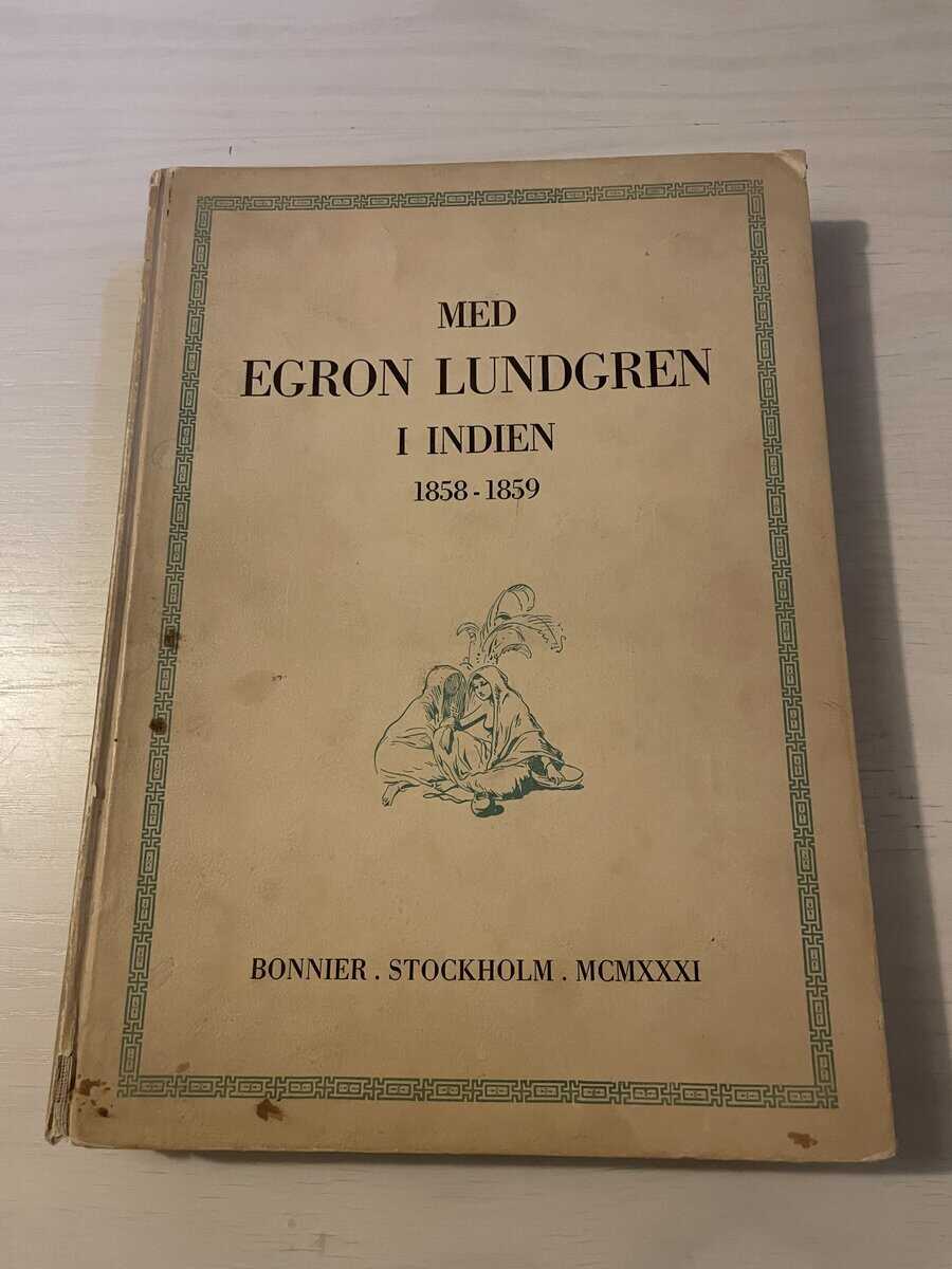 Karl Asplund : Med Egron Lundgren i Indien 1858-1859