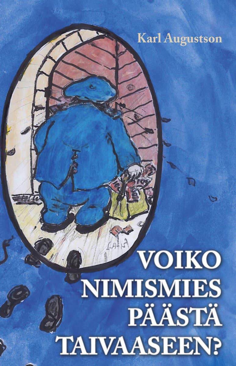 Karl Augustson : Voiko nimismies päästä taivaaseen?