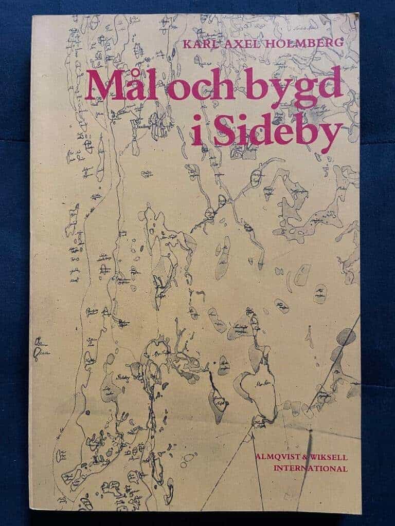 Karl Axel Holmberg : Mål och bygd i Sideby