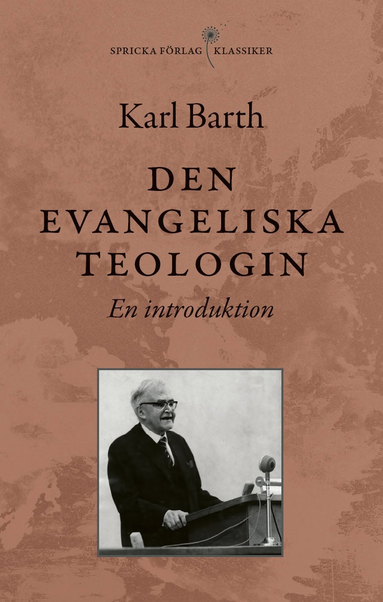 Karl Barth : Den evangeliska teologin : en introduktion