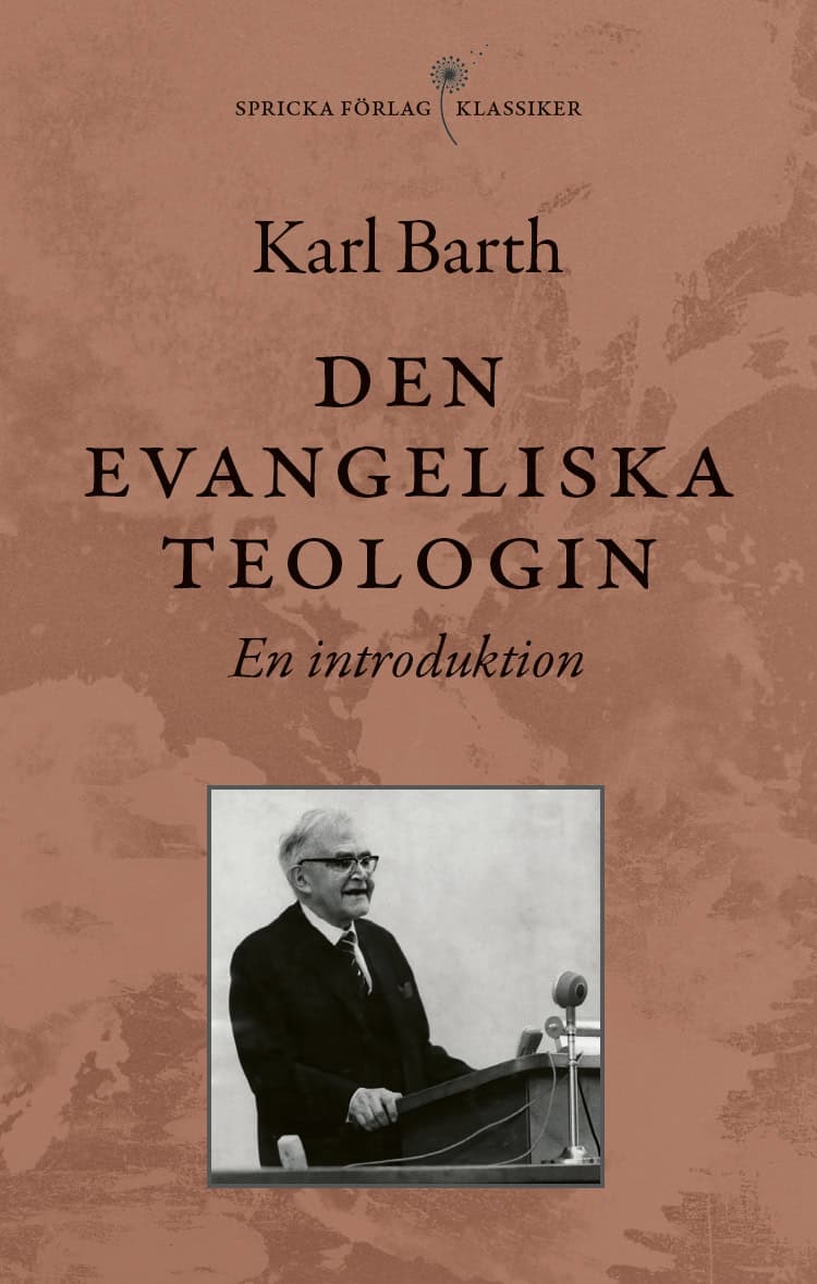 Karl Barth : Den evangeliska teologin : en introduktion