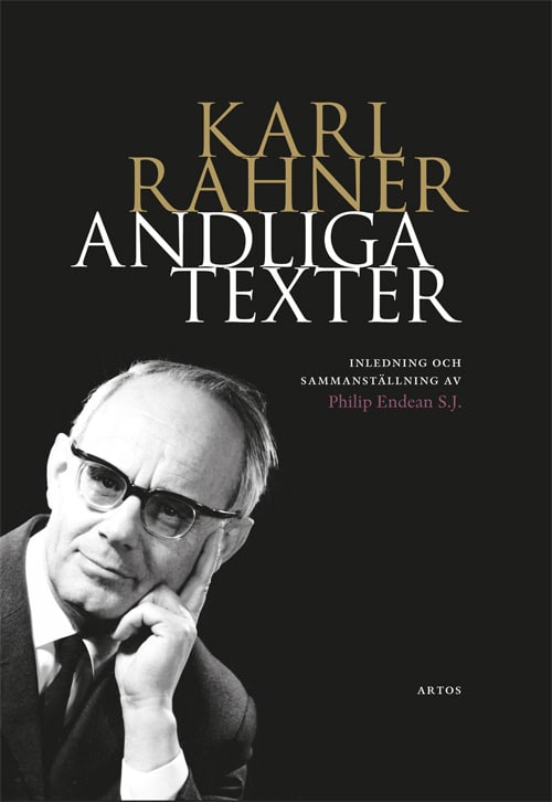 Rahner, Karl ; Endean S. J., Philip : Andliga texter