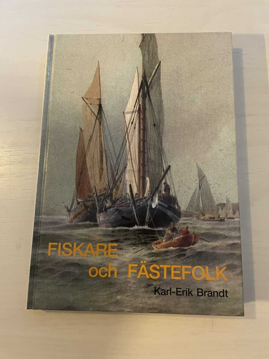 Karl-Erik Brandt : Fiskare och fästefolk