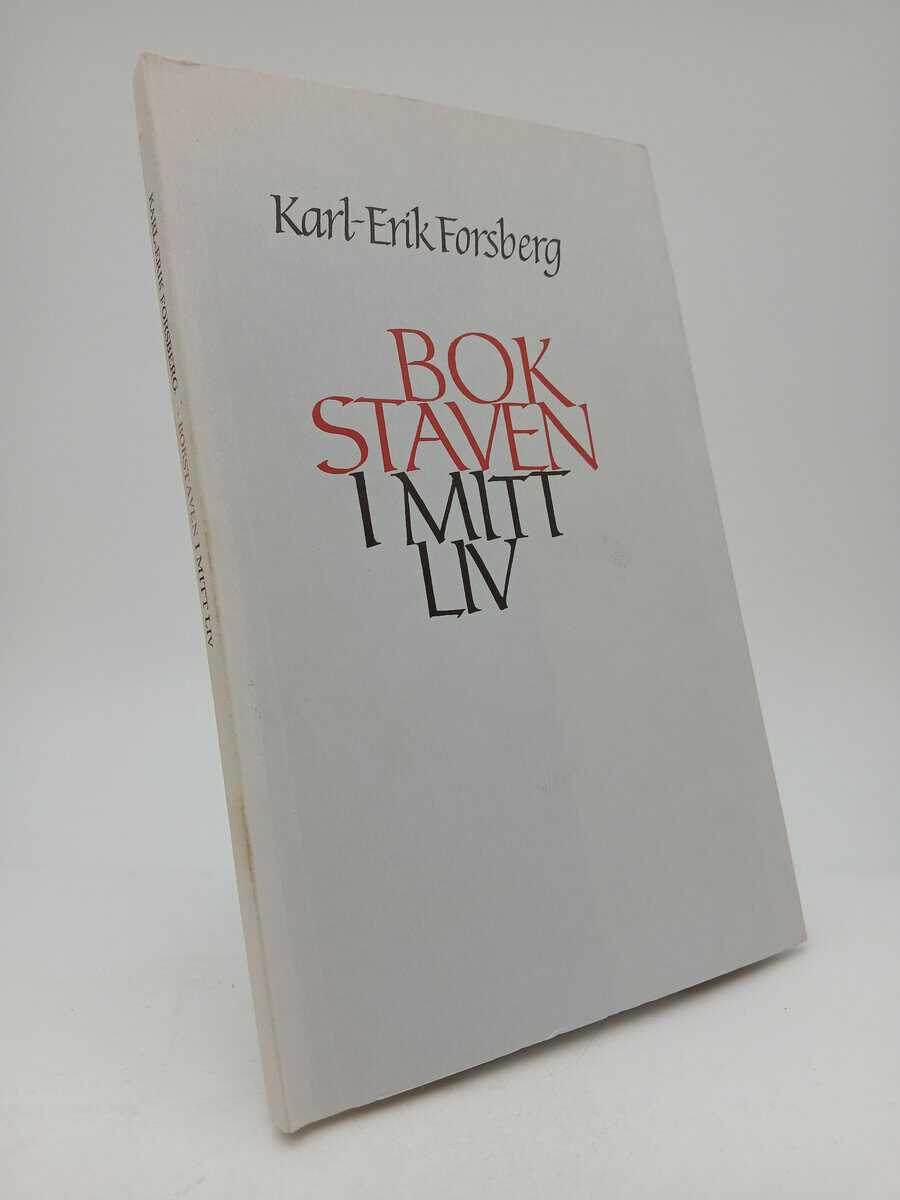 Karl-Erik Forsberg : Bokstaven i mitt liv