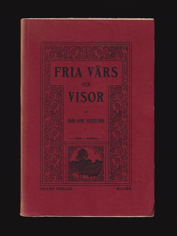 Karl-Erik Forsslund : Fria värs och visor