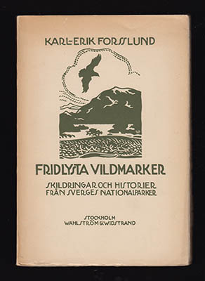Karl-Erik Forsslund : Fridlysta vildmarker