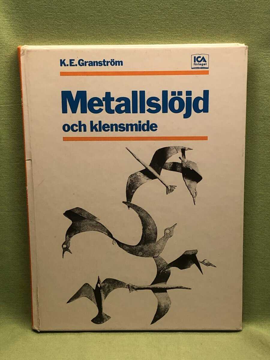 Karl Erik Granström : Metallslöjd och klensmide