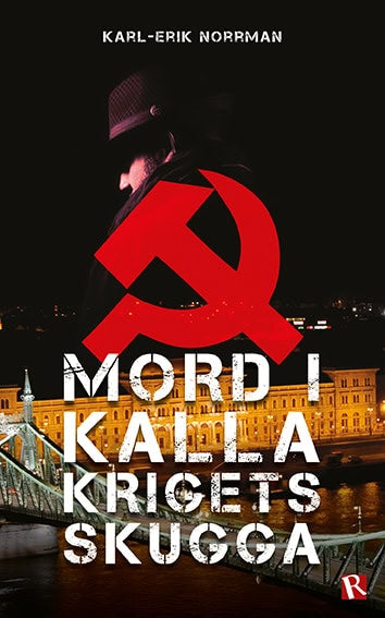 Karl-Erik Norrman : Mord i kalla krigets skugga